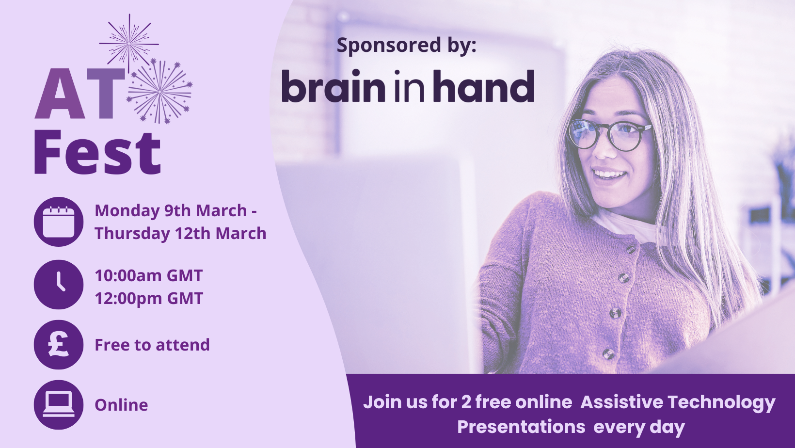 Lady with long blond hair and glasses looking at a laptop.  AT Fest logo.  Text reads AT Fest Monday 9th March - Thursday 12th March 2026 2 free online AT presentations at 10am and 12pm daily